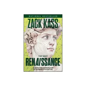 The Next Renaissance de Zack Kass, libro sobre inteligencia artificial y expansión del potencial humano