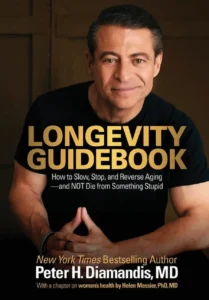 Cover of the book Longevity Guidebook by Peter Diamandis - Peter Diamandis longevity book | Aurum Speakers Bureau